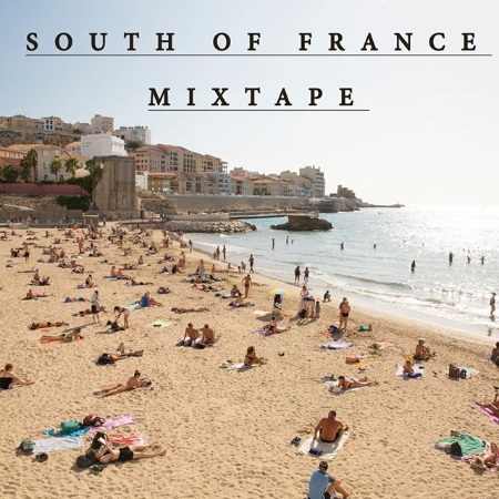 Mixtape // 011 South Of France